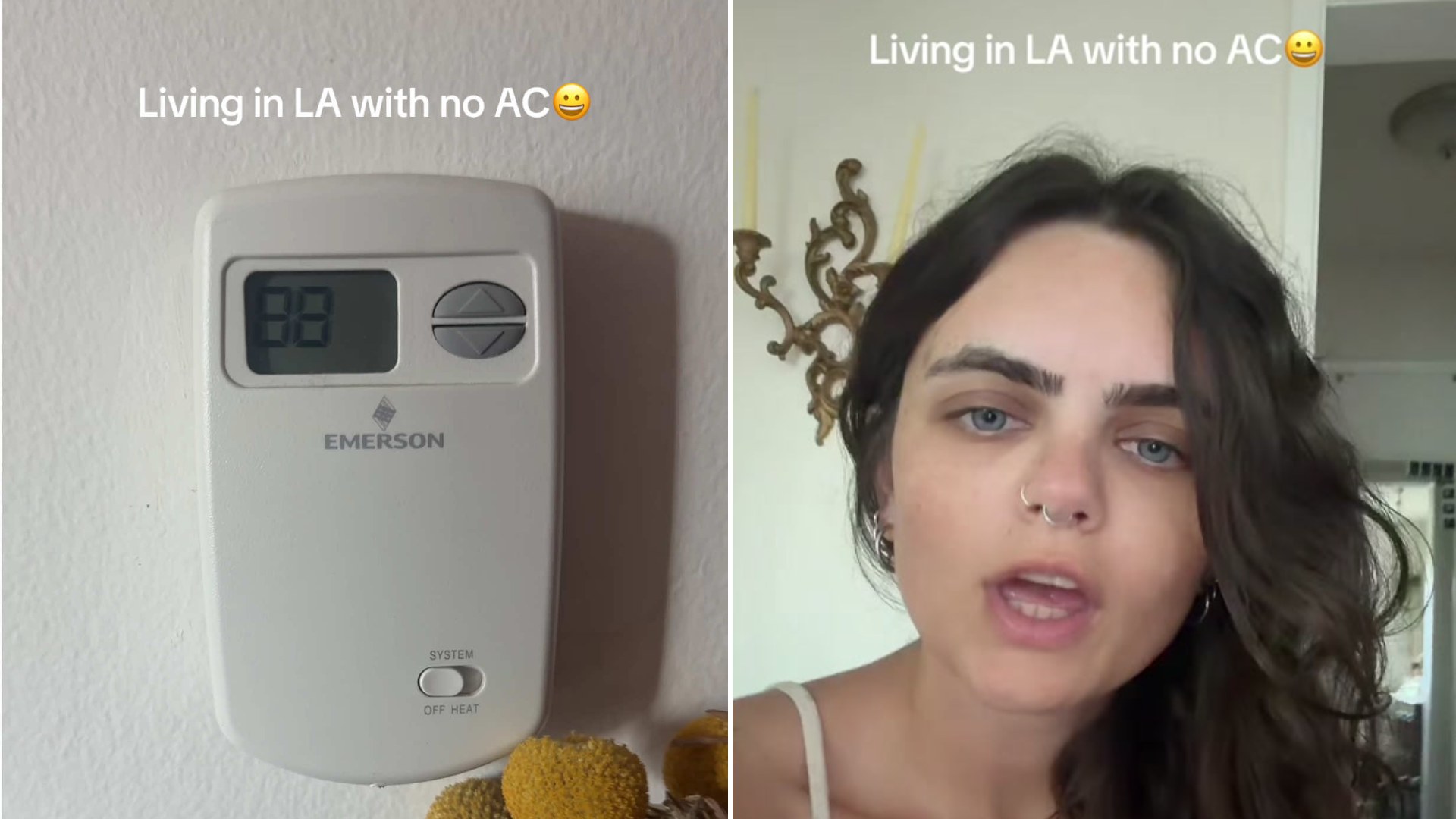 Split image: a white wall thermostat reading 88 degrees with the caption Living in LA with no AC, next to a woman with dark curly hair speaking to camera in her apartment
