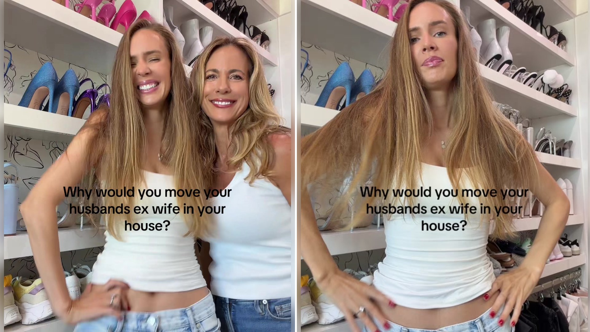 Split image from a TikTok: two smiling blonde women in white tops pose together in a shoe closet with the caption 'Why would you move your husbands ex wife in your house?', next to one of the women alone with the same caption